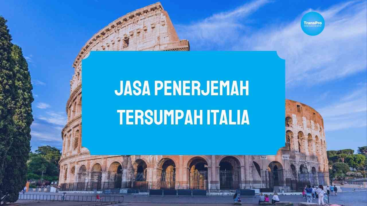 Jasa Penerjemah Tersumpah Italia