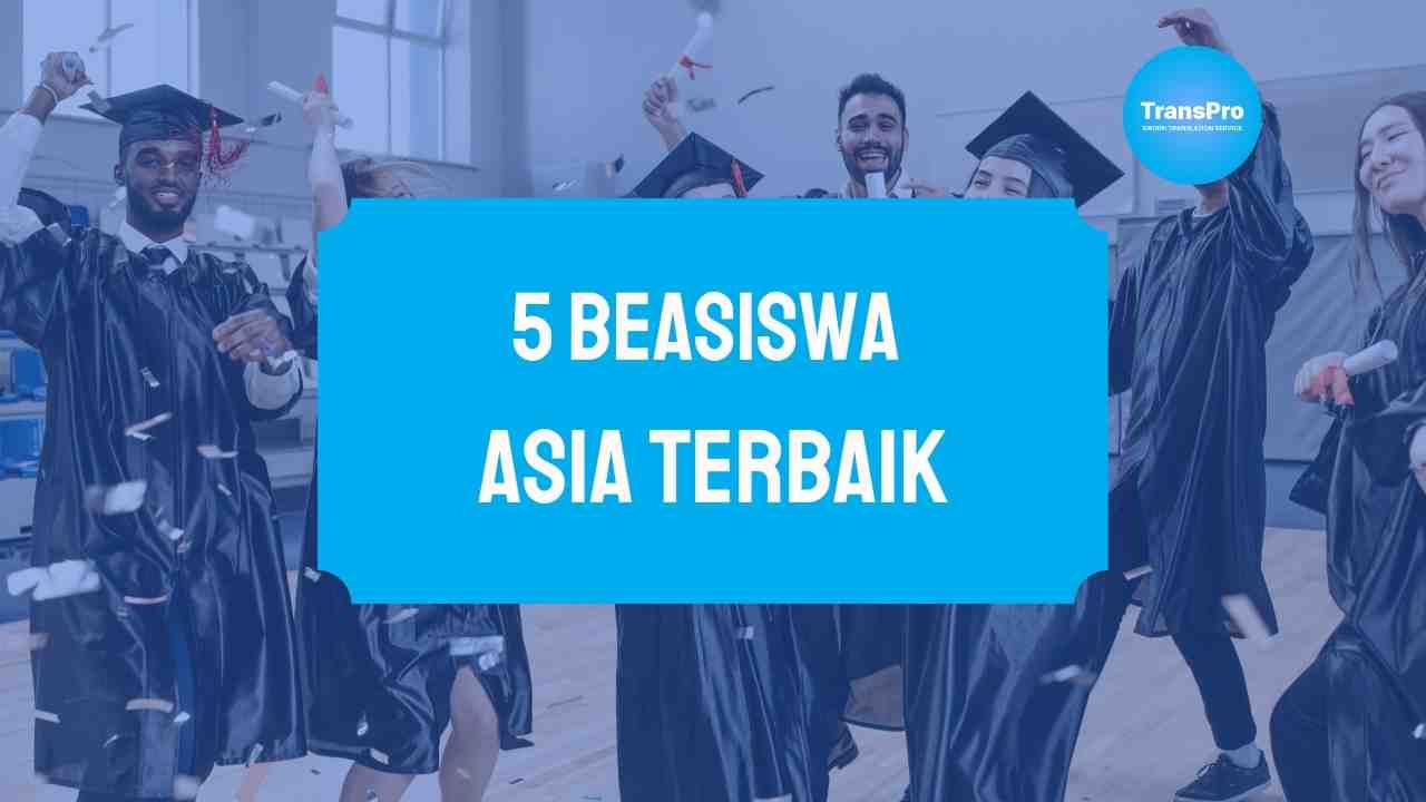 5 Beasiswa Asia Terbaik