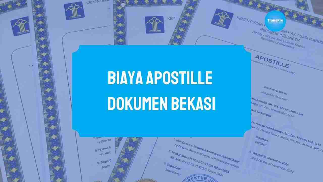 Biaya Apostille Dokumen Bekasi