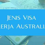 Jenis Visa Kerja Australia