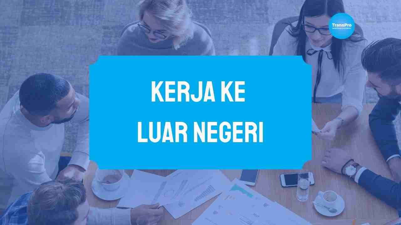 Kerja ke Luar Negeri