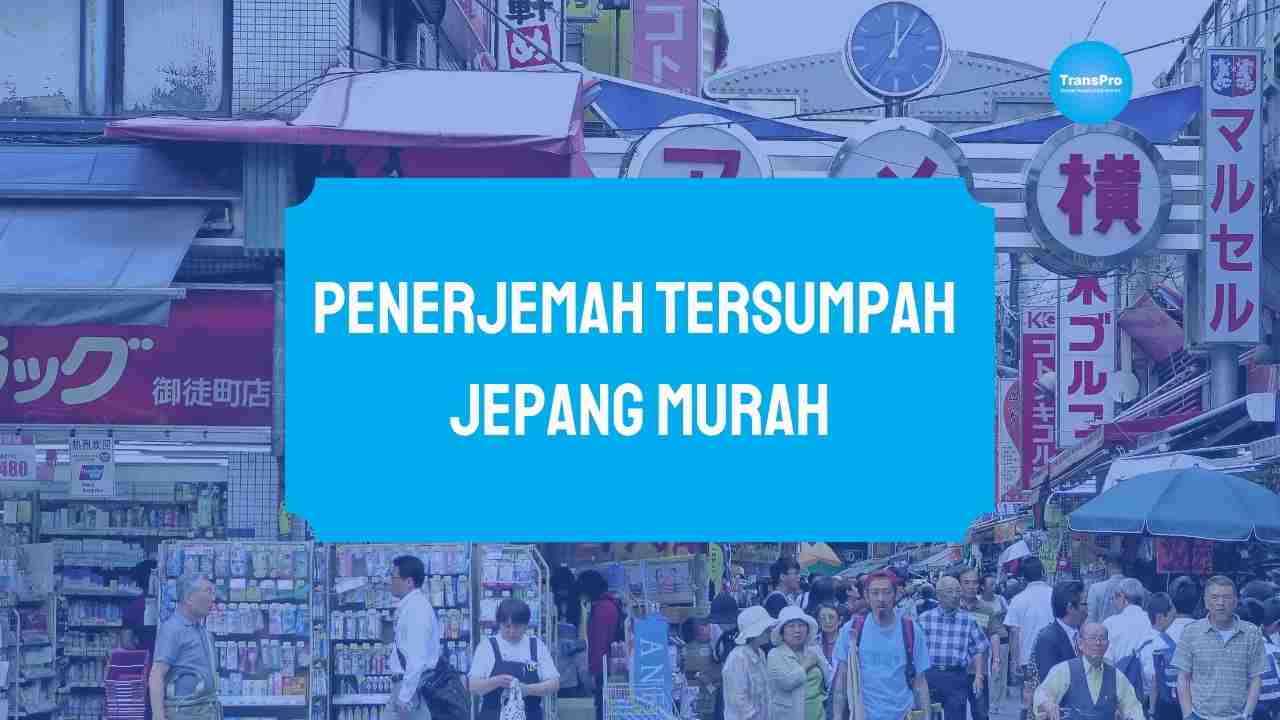 Penerjemah Tersumpah Jepang Murah