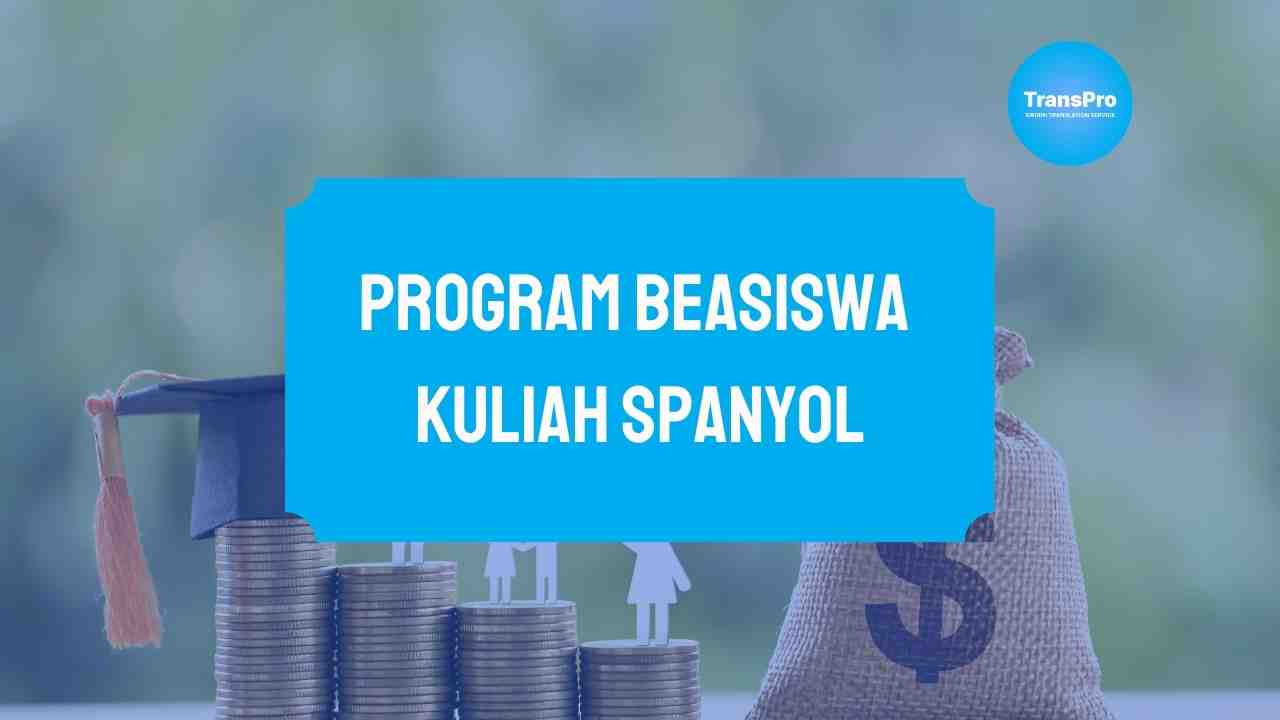 Program Beasiswa Kuliah Spanyol