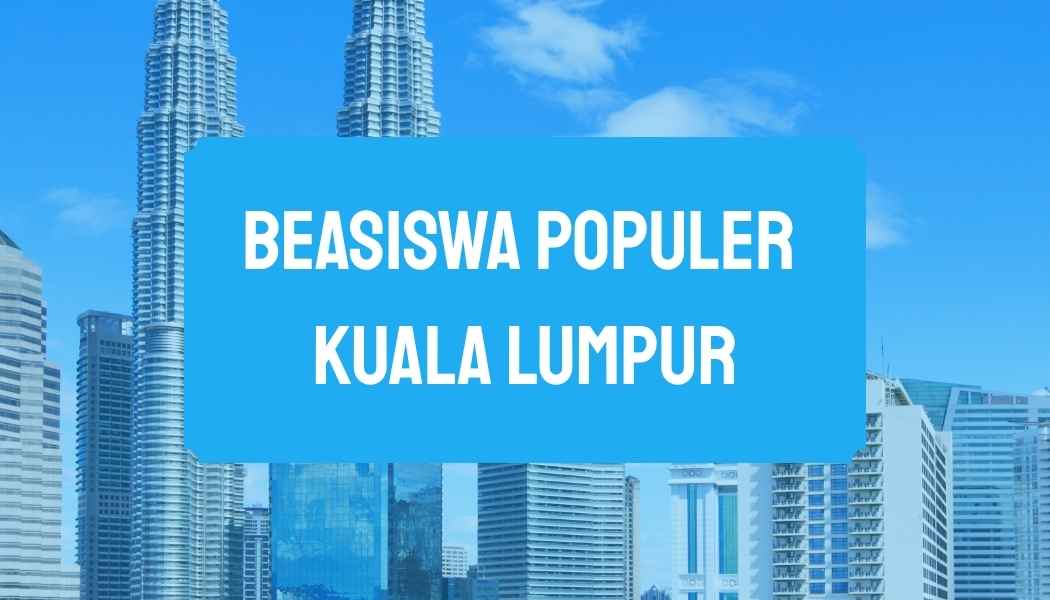 Beasiswa Populer Kuala Lumpur