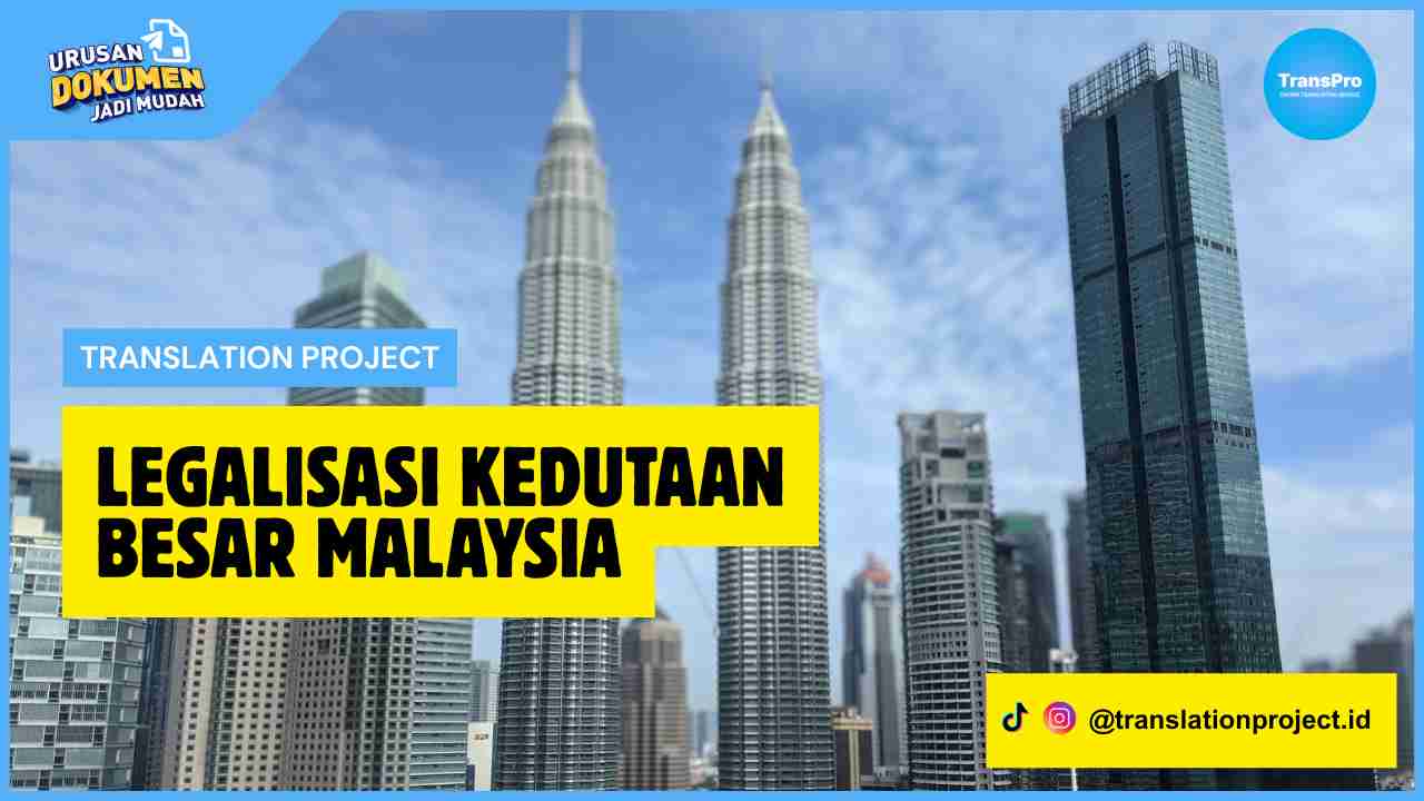 Legalisasi Kedutaan Besar Malaysia
