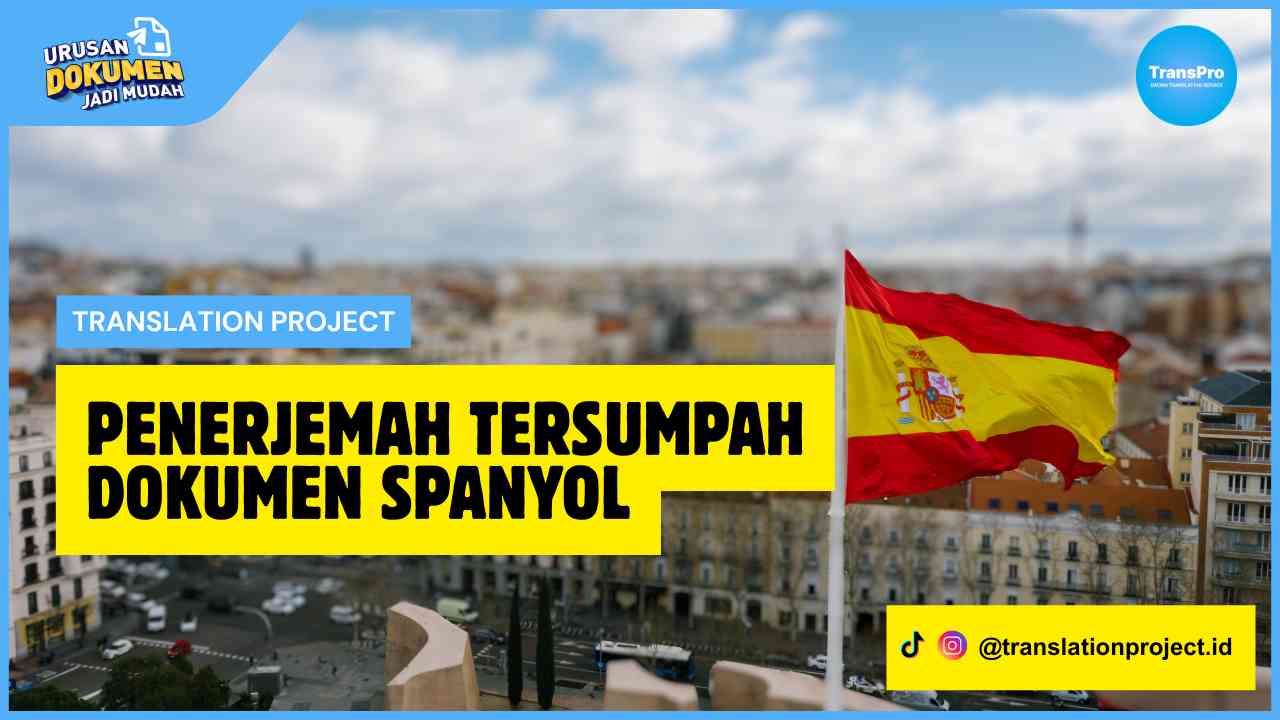 Penerjemah Tersumpah Dokumen Spanyol