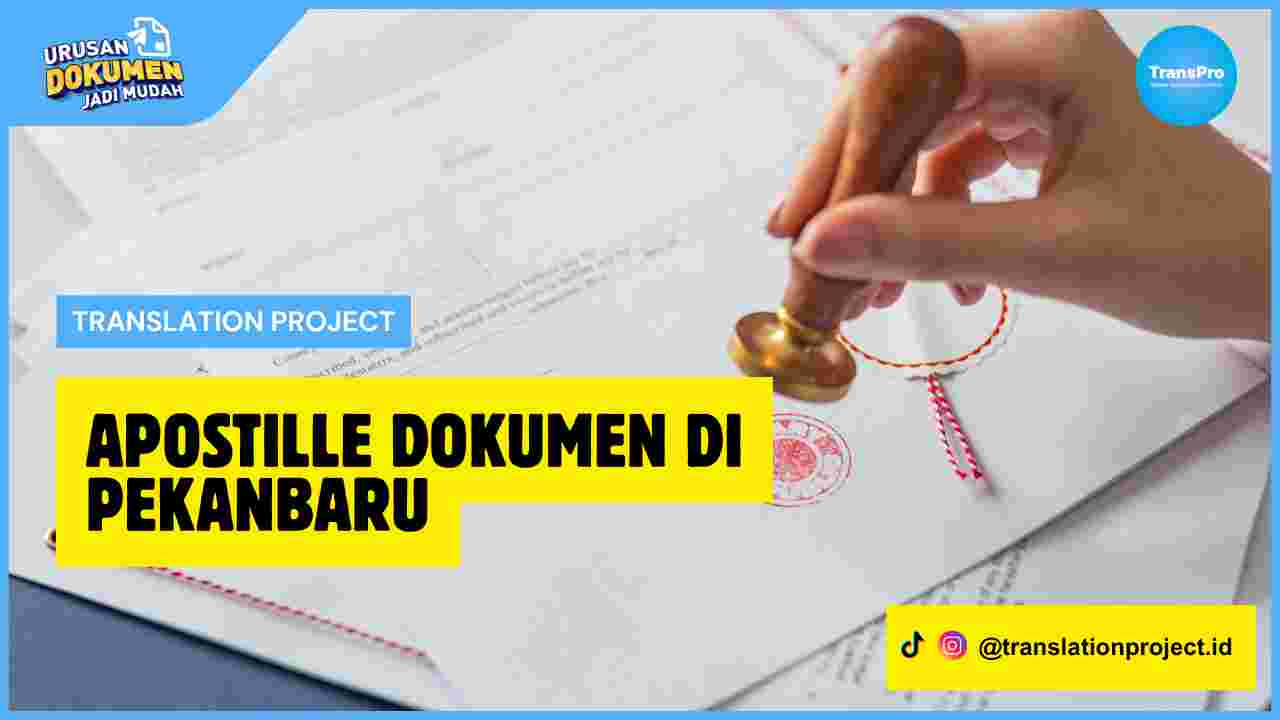Apostille Dokumen di Pekanbaru