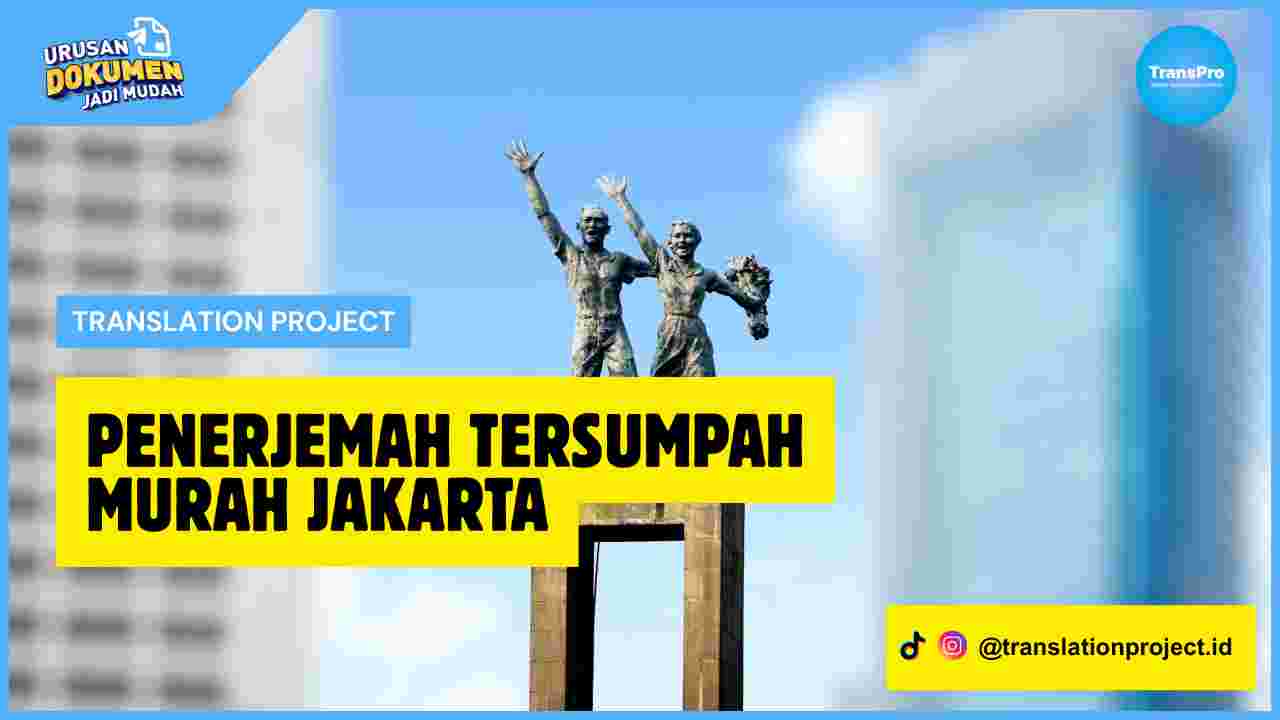 Penerjemah Tersumpah Murah Jakarta