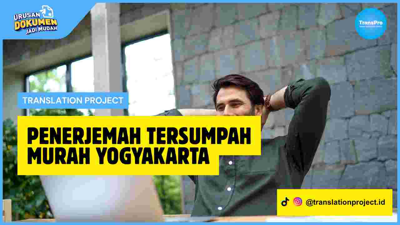 Penerjemah Tersumpah Murah Yogyakarta