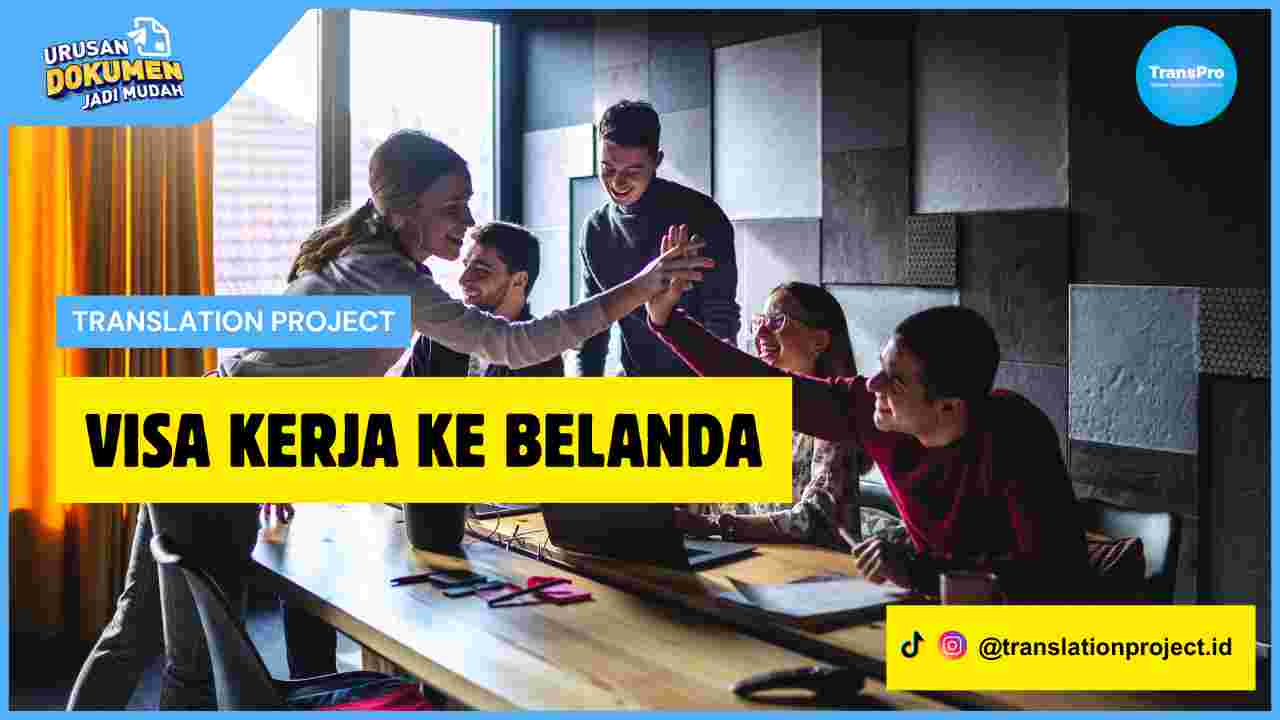 Visa Kerja ke Belanda
