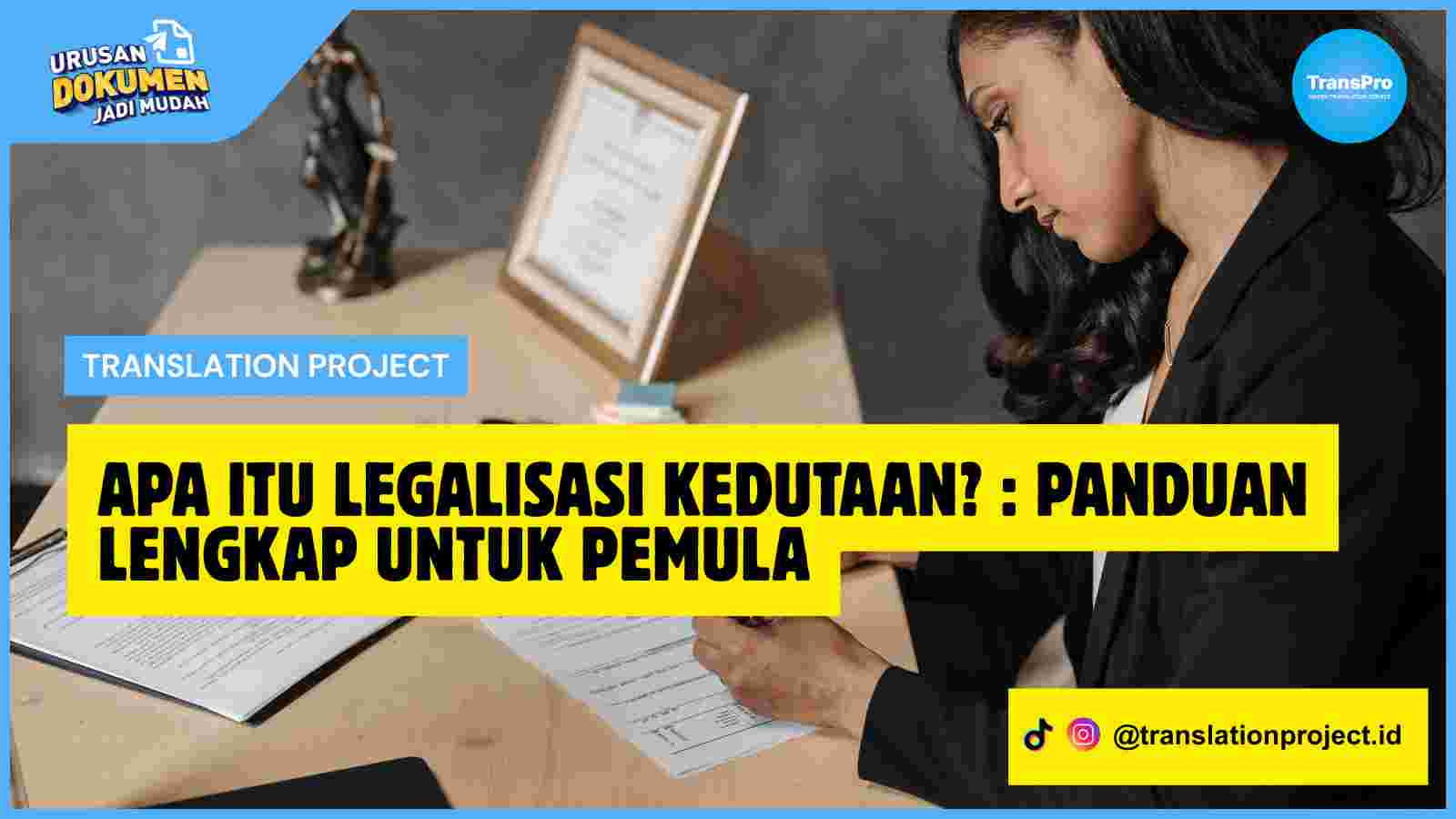 Apa Itu Legalisasi Kedutaan