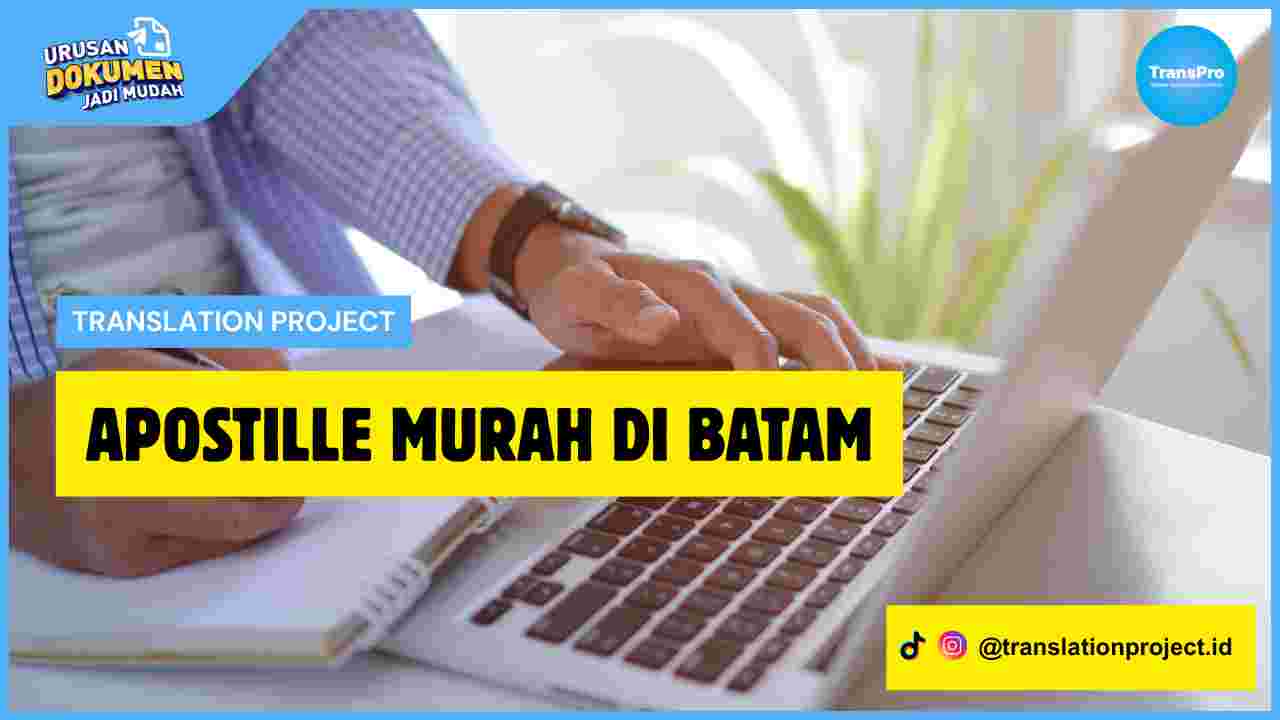 Apostille Murah di Batam