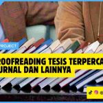 Jasa Proofreading Tesis Terpercaya: Tesis, Jurnal dan Lainnya Jasa Proofreading Tesis Terpercaya