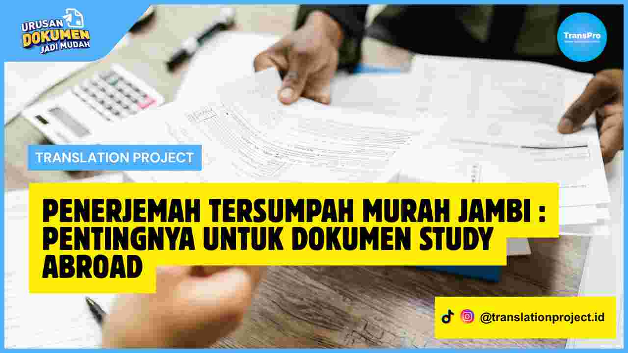 Penerjemah Tersumpah Murah Jambi