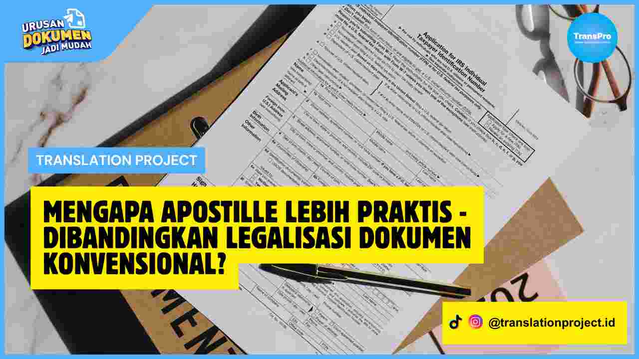 Mengapa Apostille Lebih Praktis