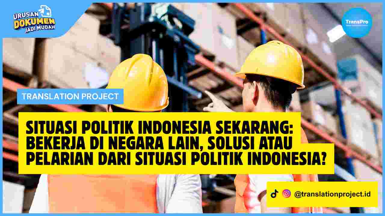 Situasi Politik Indonesia Sekarang