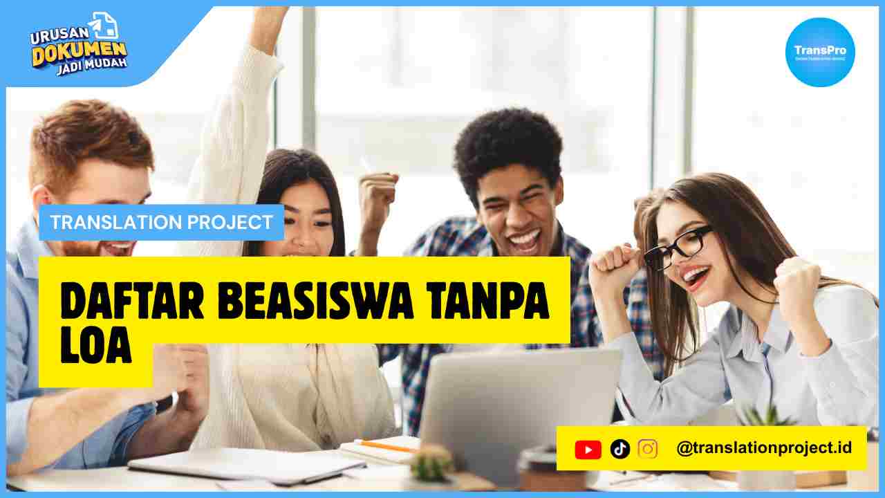Daftar Beasiswa Tanpa LoA