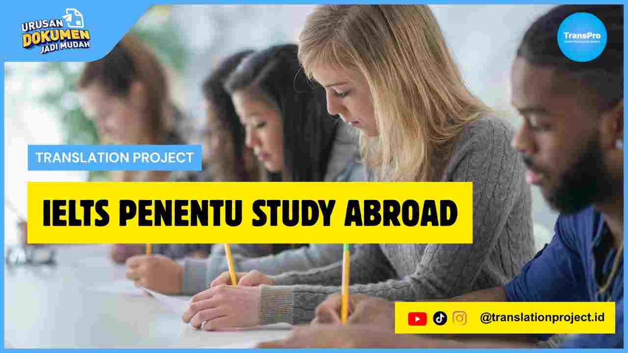 IELTS Penentu Study Abroad