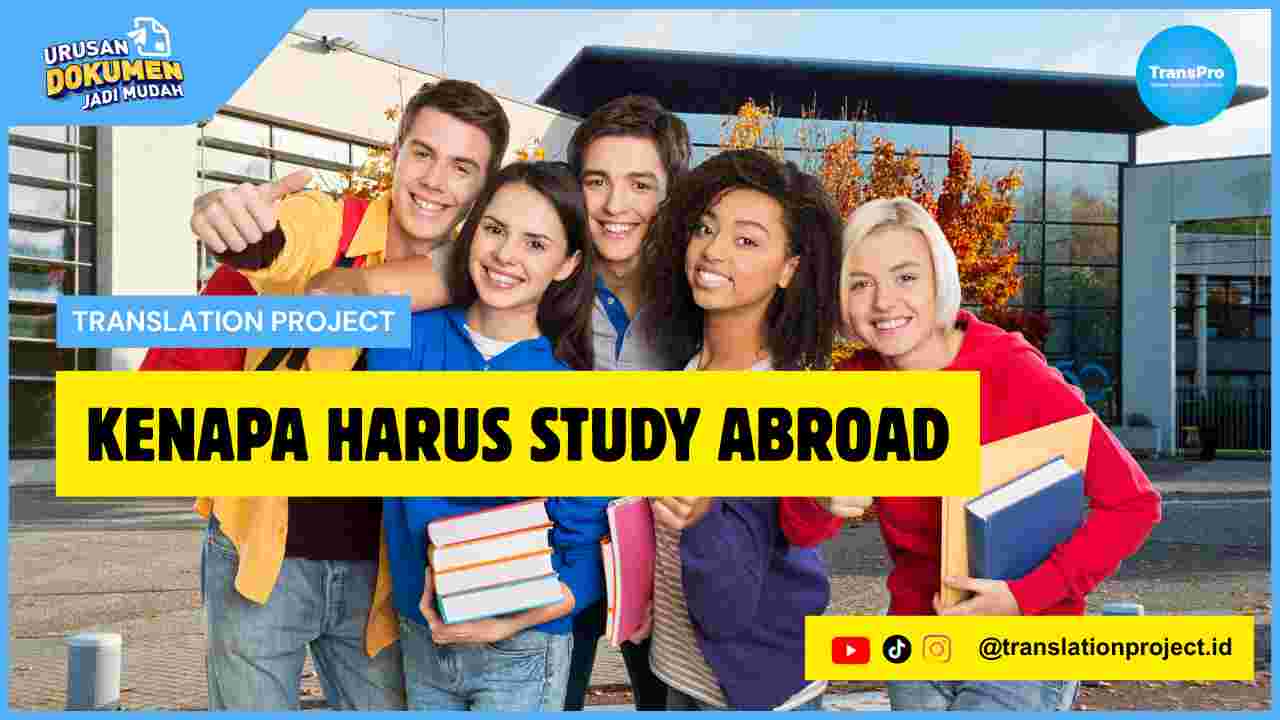 Kenapa Harus Study Abroad