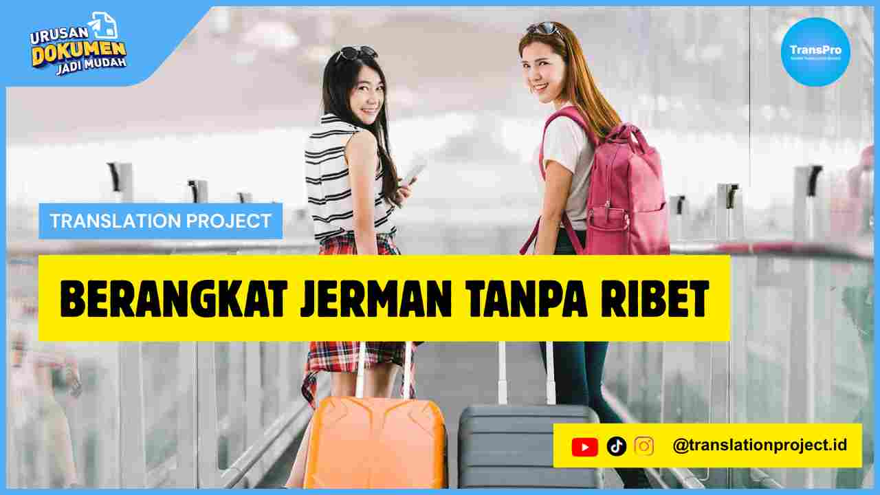 Berangkat Jerman Tanpa Ribet