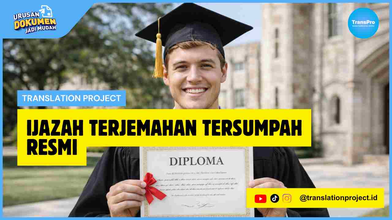 Ijazah Terjemahan Tersumpah Resmi