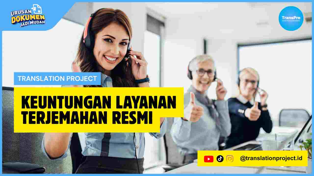 Keuntungan Layanan Terjemahan Resmi