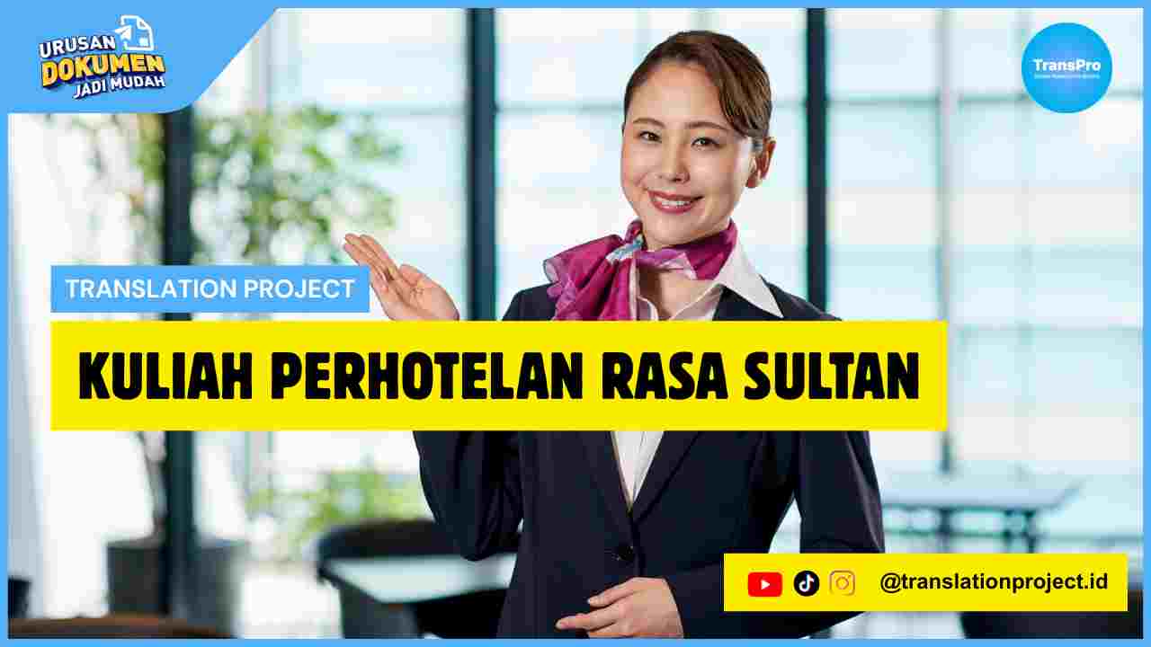 Kuliah Perhotelan Rasa Sultan