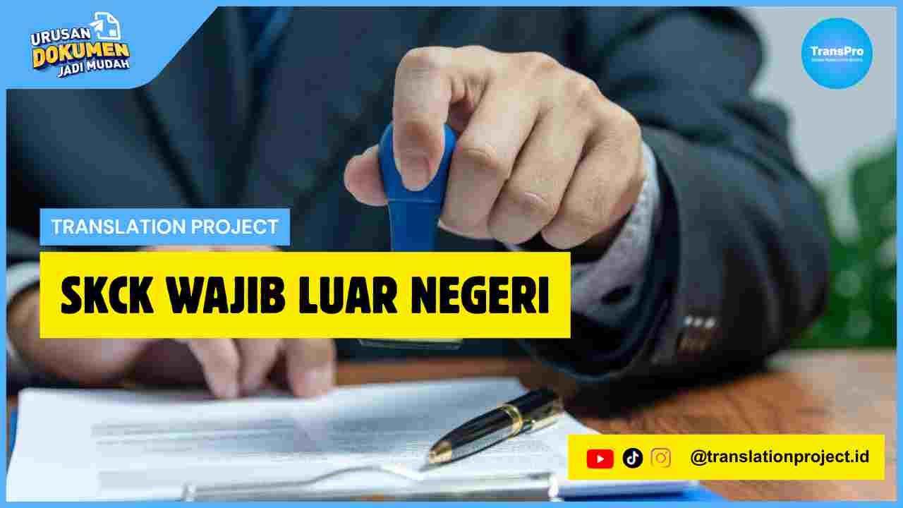 SKCK Wajib Luar Negeri