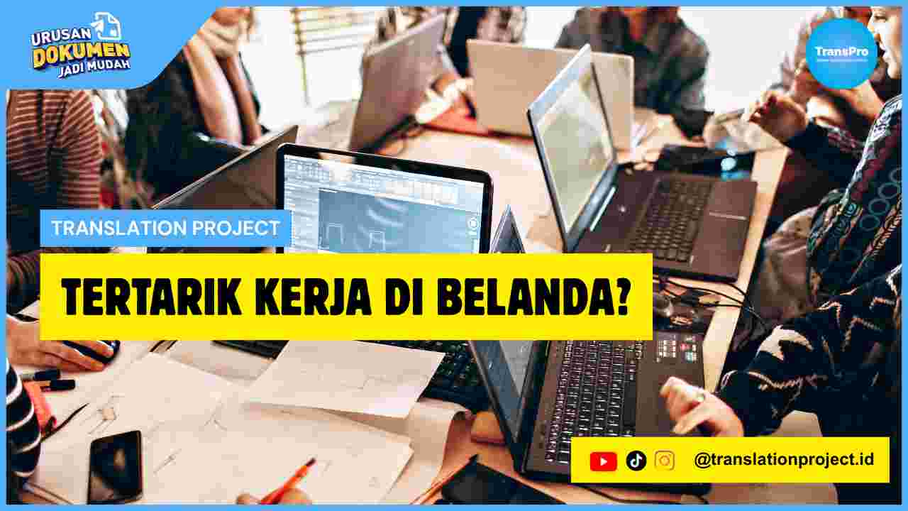 Tertarik Kerja Di Belanda?