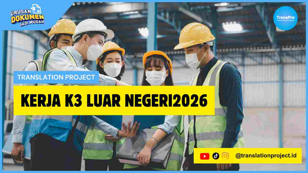 Kerja K3 Luar Negeri2026