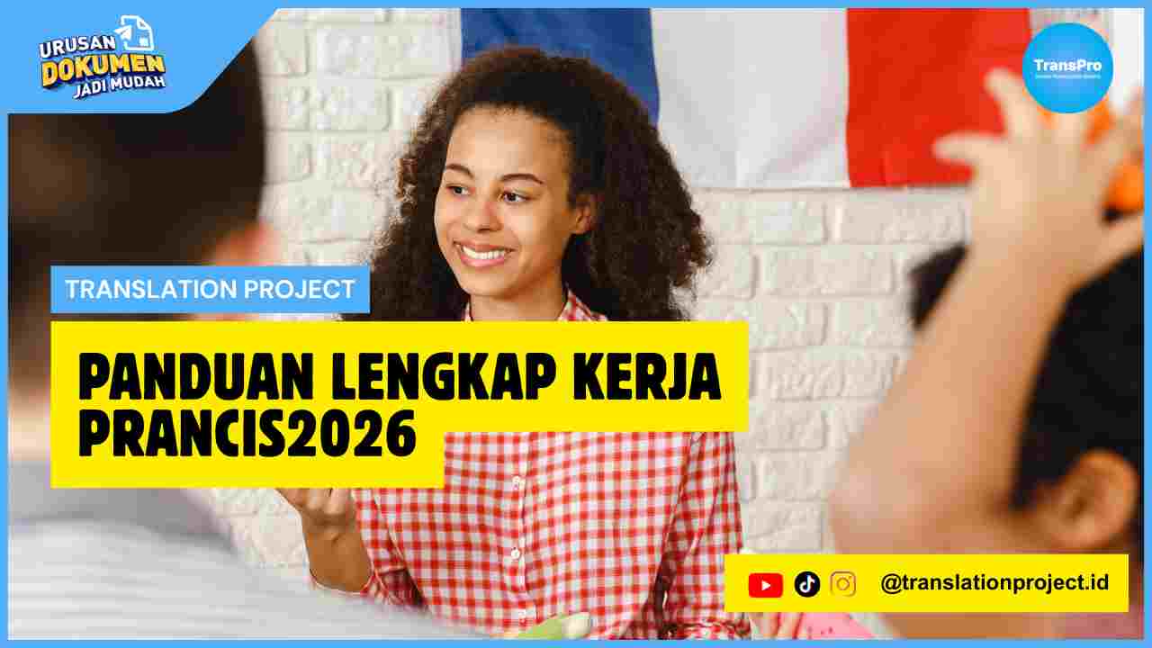 Panduan Lengkap Kerja Prancis2026