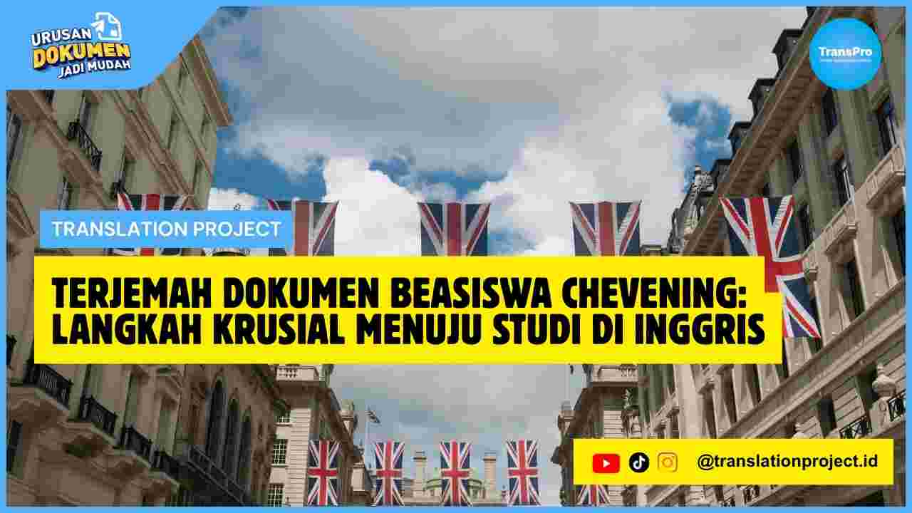 Terjemah Dokumen Beasiswa Chevening