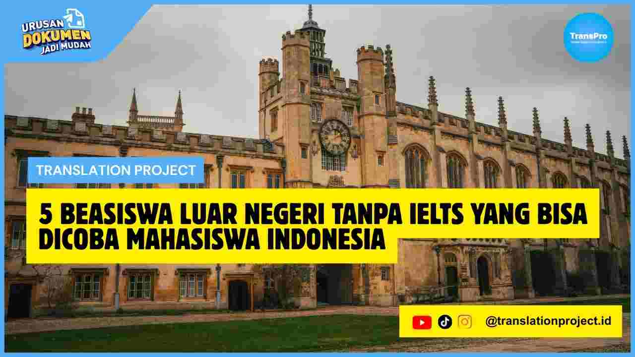 Beasiswa Luar Negeri Tanpa IELTS