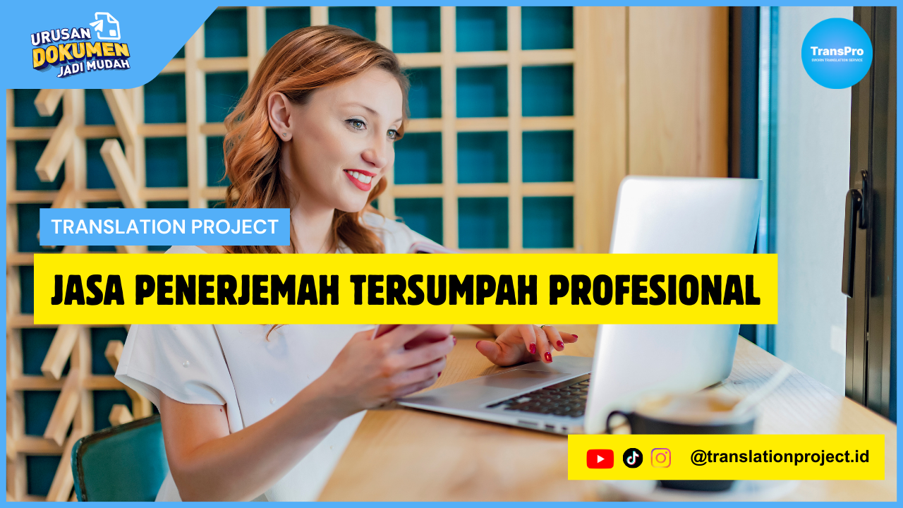 Jasa Penerjemah Tersumpah Profesional
