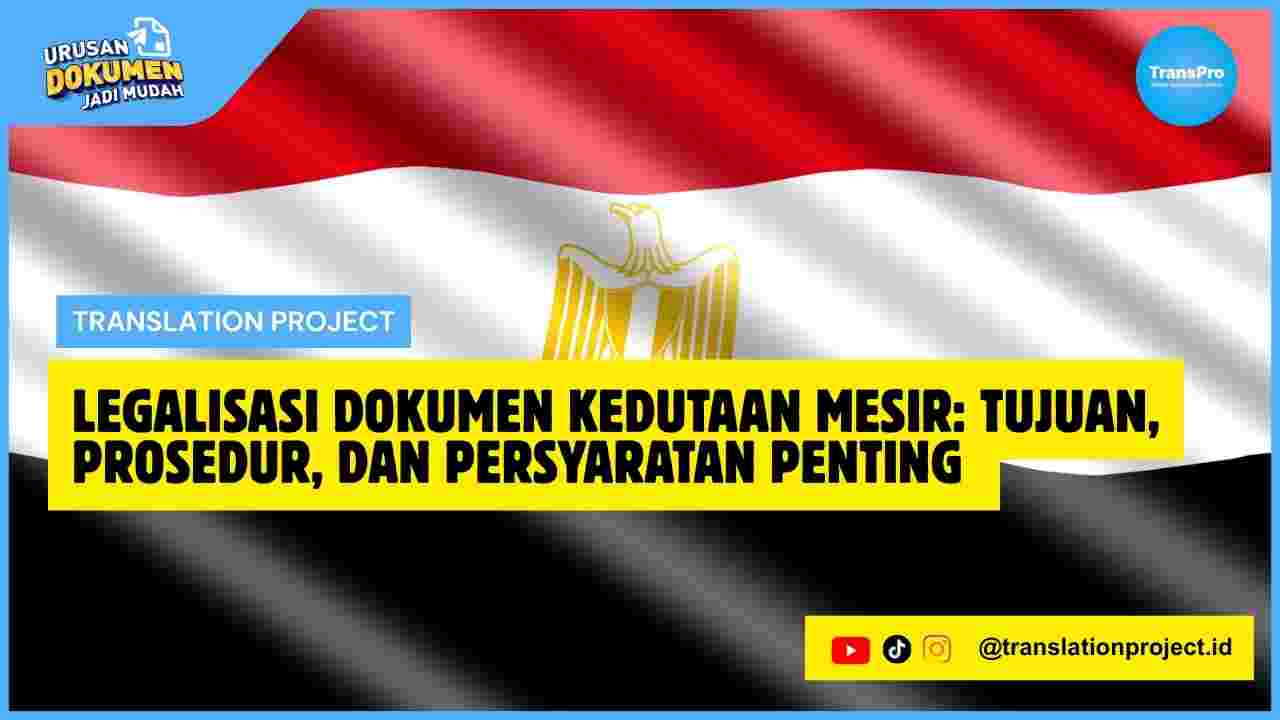 Legalisasi Dokumen Kedutaan Mesir