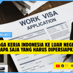 Tren Tenaga Kerja Indonesia ke Luar Negeri Dokumen Apa Saja yang Harus Dipersiapkan