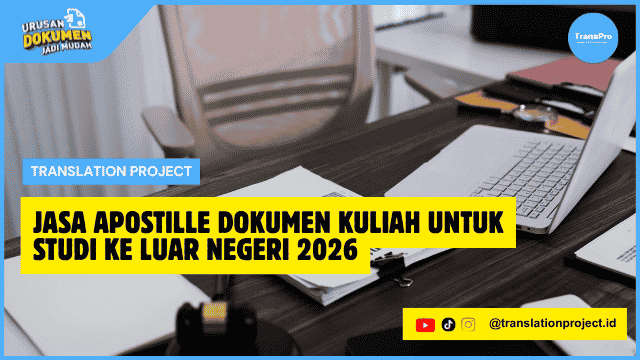 Jasa Apostille Dokumen Kuliah untuk Studi ke Luar Negeri 2026