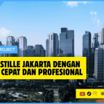 Jasa Apostille Jakarta dengan Layanan Cepat dan Profesional