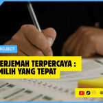 Jasa Penerjemah Terpercaya Cara Memilih yang Tepat
