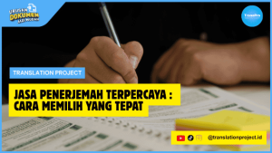 Jasa Penerjemah Tersumpah Terpercaya