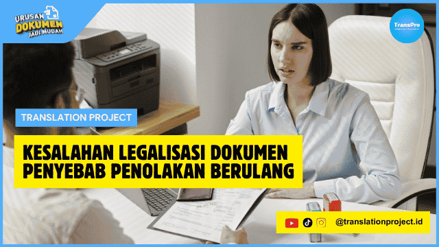 Kesalahan Legalisasi Dokumen