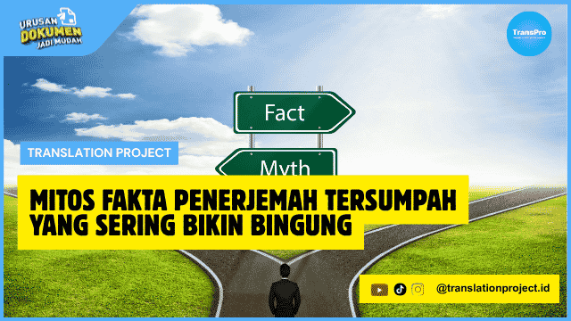 Mitos Fakta Penerjemah Tersumpah