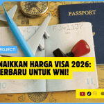 Negara Naikkan Harga Visa 2026 Update Terbaru untuk WNI!