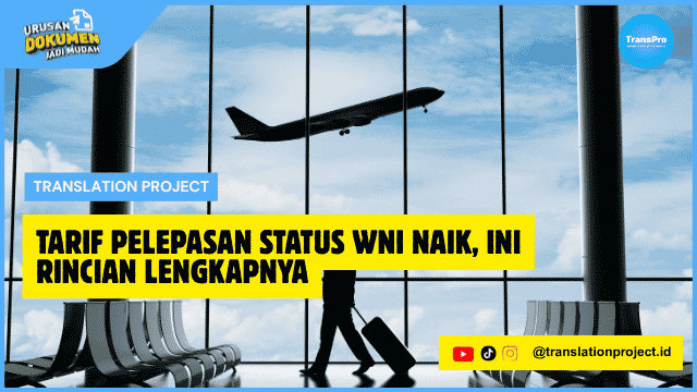 Tarif Pelepasan Status WNI Naik, Ini Rincian Lengkapnya